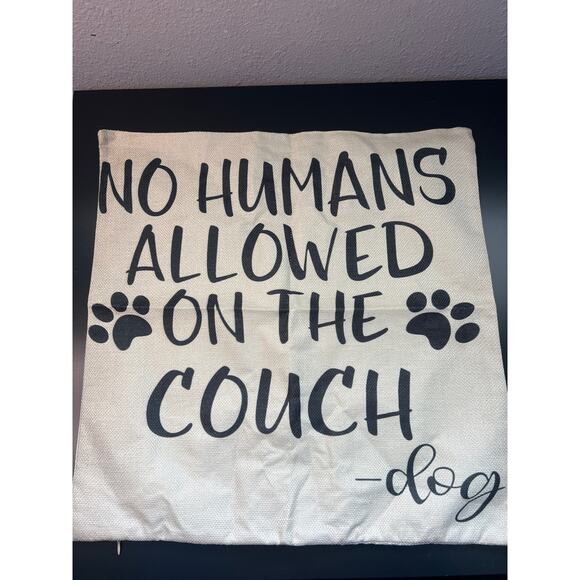 1 pc 18x18 no humans allowed on the couch pillow cover - pillow not included - Picture 1 of 3